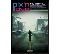 Pix'n Love #40: Silent Hill - Collectif - Pix'n Love - broché - Revue