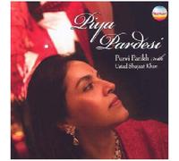 Piya Pardesi - Songs Of Love And Longing