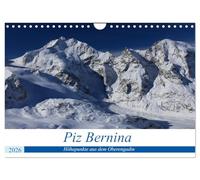 Piz Bernina - Höhepunkte aus dem Oberengadin (Wandkalender 2026 DIN A4 quer), CALVENDO Monatskalender: Bezaubernde Berg- und Seenlandschaften rund um den einzigen Viertausdender der Ostalpen
