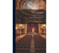 Pizarro: A Tragedy, In Five Acts