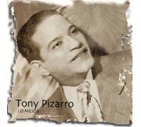 Pizarro, Tony - Lo Mejor