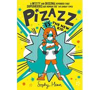 Pizazz vs The New Kid: The super awesome new superhero series! (Volume 2)
