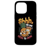 Pizza Amusante à l'ananas Que Personne n'a Besoin de Savoir Pizza hawaïenne Coque pour iPhone 14 Pro Max