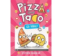 Pizza and Taco: Go Viral! (A Graphic Novel) - Stephen Shaskan - Random House Graphic - ebook (ePub) - Livre