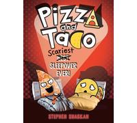 Pizza and Taco: Scariest Sleepover Ever! (A Graphic Novel) - Stephen Shaskan - Random House Graphic - ebook (ePub) - Livre