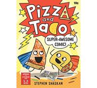 Pizza And Taco: Super-Awesome Comic!