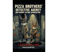PIZZA BROTHERS' DETECTIVE AGENCY AND CARROT EATING ASSOCIATION: A BAD CASE OF LYING