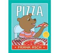 Pizza by Frank Asch Frank Asch (Auteur)