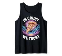 Pizza Dictée Amusante In Crust We Trust Débardeur