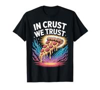Pizza Dictée Amusante In Crust We Trust T-Shirt