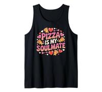 Pizza is My Soulmate Funny Foodie, Amateur de Pizzas pour Hommes et Femmes Débardeur
