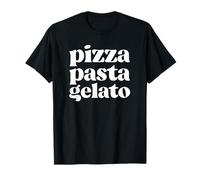 Pizza Pasta Gelato Pizza Nouilles Glace Dolce Bella Vita Italia T-Shirt