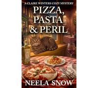 Pizza, Pasta & Peril: A Claire Winters Cozy Mystery