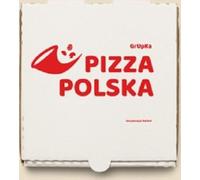 Pizza Polska - GrUpKa, Marcin Barszcz, Weronika Kapusta, Ewa Kaleta, Karolina Bonarska, Aleksandra Wójcik, K Fajfer (Roman en polonais)
