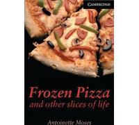 Pizza surgelée et autres tranches de vie
