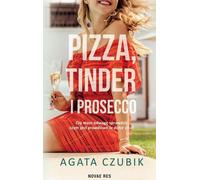 Pizza, Tinder et prosecco