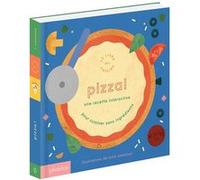 Pizza ! Une recette interactive Lotta Nieminen (Auteur)