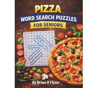 PIZZA WORD SEARCH PUZZLES FOR SENIORS: LARGE PRINT 100 THEMED WORDS EACH WITH 20 WORDS THATS 2000 WORDS