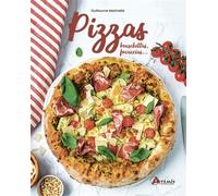 Pizzas, bruschettas, focaccias,... - Guillaume Marinette - Artemis Eds - relié - Beau livre