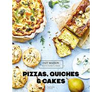 Pizzas, quiches et cakes