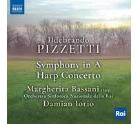 Pizzetti / Bassani / - Ildebrando Pizzetti: Symphony in A & Harp Concerto [New C