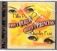 Pizzi Nilla & Fusi Gisella - CD When A Queen Mets A Princess