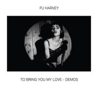 PJ HARVEY - TO BRING YOU MY LOVE-DEMOS CD NEUF