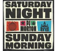 Saturday Night / Sunday Morning