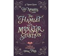 PJ Norris and the Hamlet with the Monster Situation