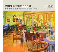 PJ Perry & Bill Mays - This Quiet Room