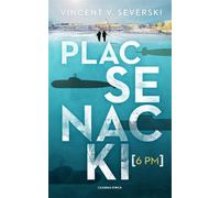 Plac Senacki 6 PM - Vincent V. Severski (thriller en polonais)