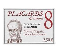 Placards & libelles - tome 8 guerre d'algerie, pour saluer camus Collectif (Auteur)