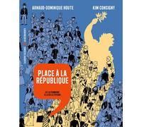 Place à la République - De la Commune à la Belle Époque - Arnaud-Dominique Houte - La découverte - broché - Bande dessinée