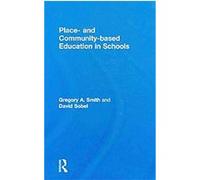 Place-and Community-based Education in Schools Gregory Alan Smith (Auteur)