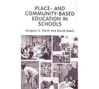 Place-and Community-based Education in Schools Gregory Alan Smith (Auteur)