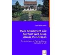 Place Attachment And Spiritual Well-Being Across The Lifespan