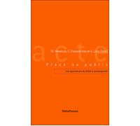 Place au Public Les Spectateurs du Théâtre Contemporain - Collectif - Metispresses - broché - Théâtre