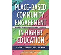Place-Based Community Engagement In Higher Education