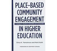 Place-Based Community Engagement In Higher Education