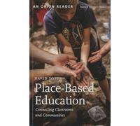 Place-Based Education: Connecting Classrooms and Communities