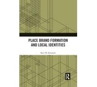 Place Brand Formation And Local Identities