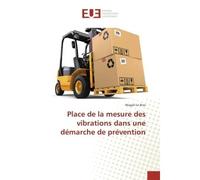 Place de la mesure des vibrations dans une démarche de prévention - Magali Le Bras - Universitaires Europeennes - broché - Essai
