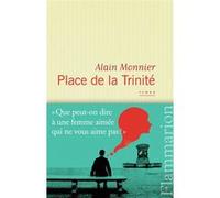 Place de la Trinité Alain Monnier (Auteur)