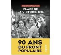 Place de la Victoire, 1936 - Alexandre Courban - Agullo Eds - broché - Roman