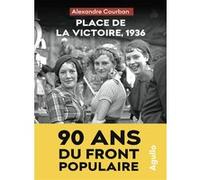 Place de la Victoire, 1936 Alexandre Courban (Auteur)