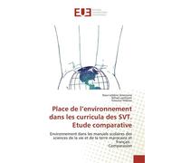 Place de l'environnement dans les curricula des SVT. Etude comparative - Nour-eddine Ameziane - Universitaires Europeennes - broché - Essai