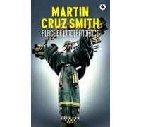 Martin Cruz Smith – Place de l'indépendance – Roman – Broché – Éditions Calmann-Lévy
