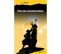 Place des commémorations - Abel Meiers - Ginkgo Eds - cartonné - Roman