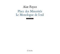 Place Des Minorités - Le Monologue De L'exil