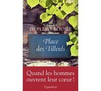Place des tilleuls Carole Duplessy-Rousée (Auteur)